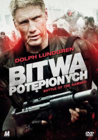 Bitwa potÄ™pionych - Battle of the Damned (2013)