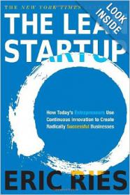 The Lean Startup - How Today's Entrepreneurs Use Continuous Innovation To Create Radically Successful Businesses mobi
