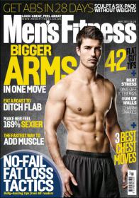 Men's Fitness  UK - BIGGER ARMS IN ONE MOVE + NO-FAIL FAT LOSS TACTICS (May 2013)