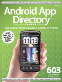 Android App Directory - Apps From Every Category On Android Market + 603 Apps and games Reviewed (Volume 01, 2013)