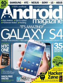 Android Magazine UK - IT'S AMAZING ! GALAXY S4 + 35 Android Secrets + Hack Free Hacks (Issue 24, 2013)