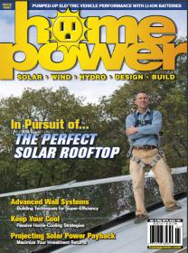 Home Power  #154 -  In Pursuit of  THE PERFECT SOLAR ROOFTOP (April-May 2013)