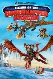 Dragons - La Leggenda del Drago Rubaossa (Legend of the BoneKnapper Dragon)