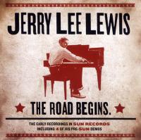 Jerry Lee Lewis - The Road Begins (2009) [EAC-FLAC]