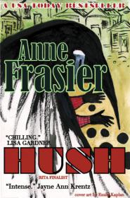 Hush - Anne Frasier