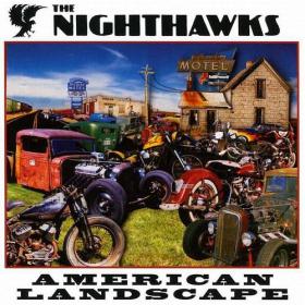 The Nighthawks - American Landscape (2008) [FLAC]