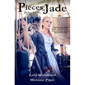 Pieces of Jade by Lani Woodland & Melonie Piper