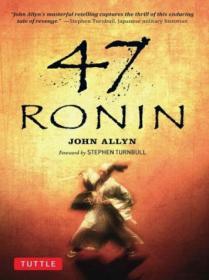 The 47 Ronin Story by John Allyn