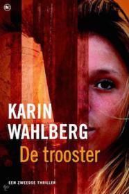 Karin Wahlberg - De Trooster. NL Ebook. DMT