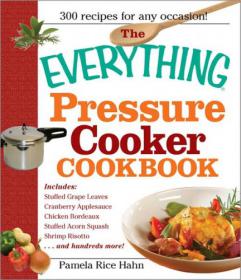 The Everything Rice Cooker Cookbook