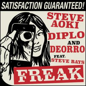 Steve Aoki, Diplo & Deorro - Freak [feat  Steve Bays] [2014] [Single] [iTunes] [M4A-256]-V3nom [GLT]