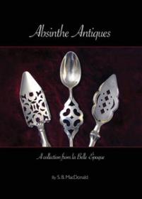 Absinthe Antiques - A Collection from La Belle Epoque (Art history Ebook)