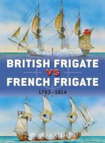 British Frigate VS French Frigate 1793-1814 (Naval History Osprey Ebook)