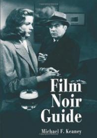 Film Noir Guide - 745 Films of the Classic Era, 1940-1959 (Movie Art Ebook)