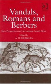 Vandals, Romans and Berbers - New Perspectives on Late Antiqe North Africa (History Ebook)