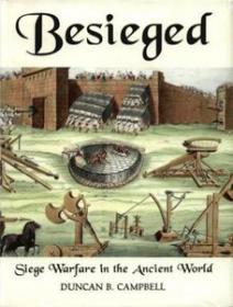 Besieged, Siege Warfare in the Ancient World (History Ebook)