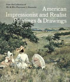 American Impressionist and Realist Paintings and Drawings from the Horowitz Collection (Art Painting Ebook)