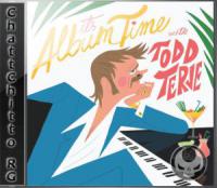 Todd Terje - It's Album Time [ChattChitto RG]
