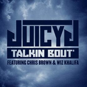 Juicy J Ft  Chris Brown & Wiz Khalifa - Talkin' Bout [Music Video] 720p [Sbyky] MP4