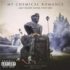 My Chemical Romance - May Death Never Stop You (2014) [FLAC]