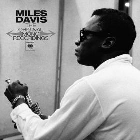 Miles Davis - The Original Mono Recordings (2013)