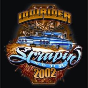 Lowrider Scrapin' Tour 2002