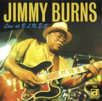 Jimmy Burns - Live at B L U E S  (2007) [FLAC]
