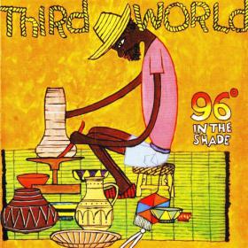 Third World - 96 In The Shade