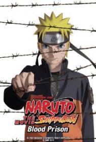 Naruto Shippuden Movie 05 Blood Prison 2011 1080p BluRay x264 AAC - Ozlem