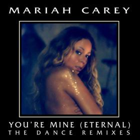 Mariah Carey â€“ You're Mine (Eternal) (Fedde Le Grand Remix)