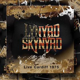Lynyrd Skynyrd - Live Cardiff [1975] 2014  [MP3@320](oan)