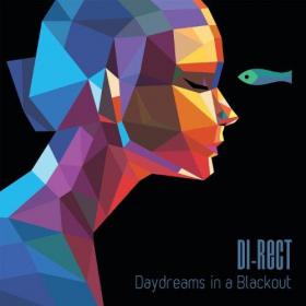 [Alt  Rock] Di-Rect - Daydreams In A Blackout 2014 (By Jamal The Moroccan)