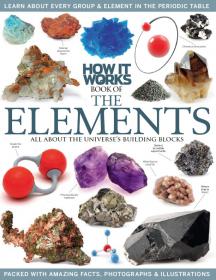 How It Works Book Of The Elements - 2014  UK
