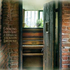 Looking Into You-A Tribute to Jackson Browne(MP3@320)[H33T]
