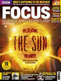 BBC Focus UK - Science and Technology + Recrating The Sun On Earth (May - 2014)