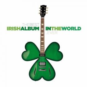 The Best Irish Album in the World Ever! VA 2013 ( Pop, Rock ) @ 320