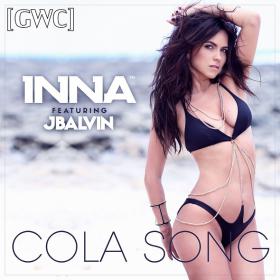 INNA - Cola Song ft J Balvin 720p x264 AAC [GWC]