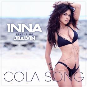 Inna - Cola Song [feat  J Balvin] [2014] [Single] [iTunes] [M4A-256]-V3nom [GLT]
