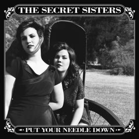 The Secret Sisters - Put Your Needle Down (2014) MP3@320kbps Beolab1700