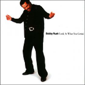 Bobby Rush - Look At What You Gettin' (2008) [FLAC]