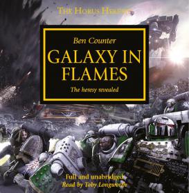 Warhammer 40k - Horus Heresy Audiobook - Galaxy in Flames by Ben Counter