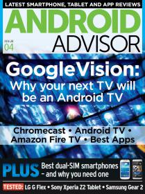Android Advisor Issue 04 - 2014  UK