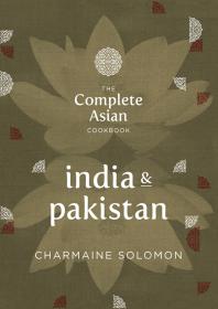 The Complete Asian Cookbook - India & Pakistan - Charmaine Solomon