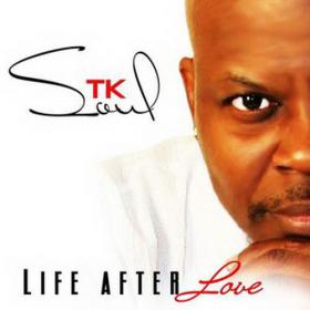 Tk Soul - Life After Love 2014 ( RnB, Soul ) @ 320