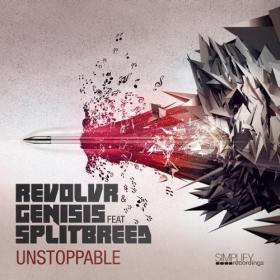 Revolvr, Splitbreed, Genisis - Unstoppable (Original Mix)