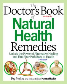The Doctor's Book of Natural Health - This Book May Help You Save A Life - Your Own