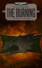 Warhammer 40k - Salamanders Short Story - The Burning by Nick Kyme