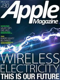 AppleMagazine - Wireless Electricity is Our FUTURE (25 April 2014)