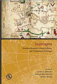 Seascapes - Maritime Histories, Littoral Cultures, and Transoceanic Exchanges (History Sail Ebook)