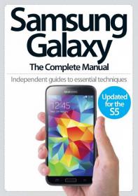 Samsung Galaxy The Complete Manual - With the latest release of the Samsung Galaxy S5 (2014)